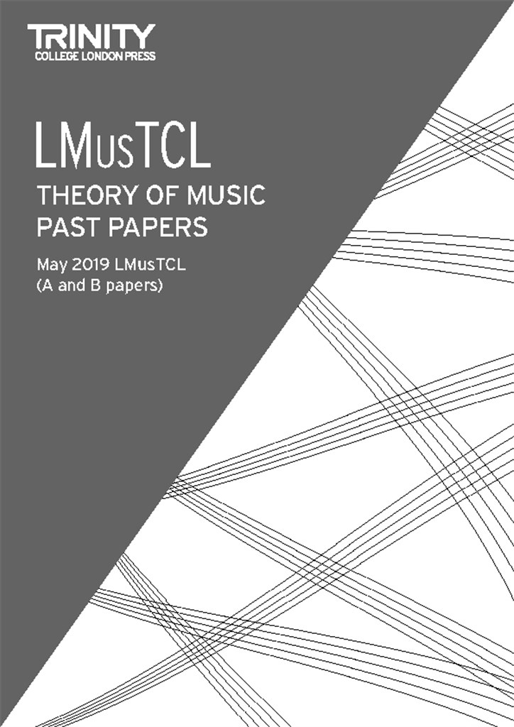 Theory of Music Past Papers May 2019: LMusTCL